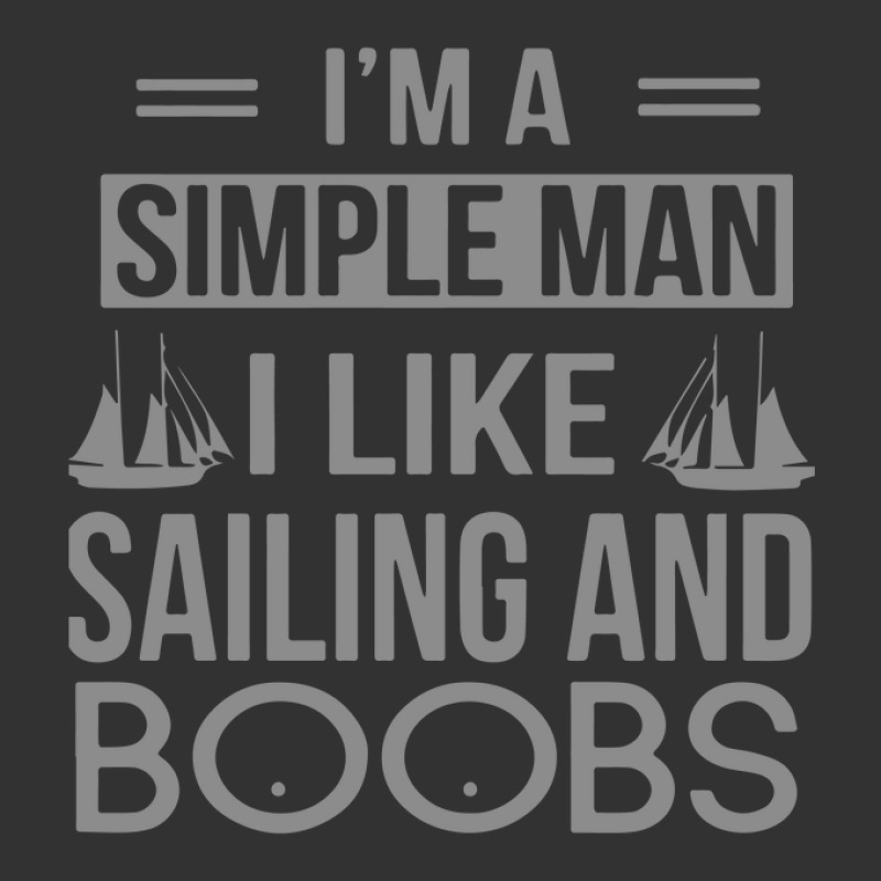 I'm A Simple Man I Like Sailing Baby Bodysuit | Artistshot