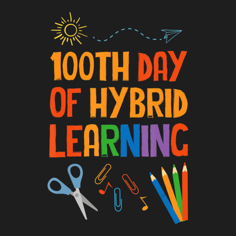 Limited Edition 100th Day Of Hybrid Learning Hundred Days Of School Classic T-shirt by Kristina Ritchey | Artistshot