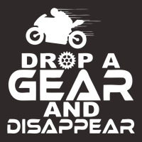 Drop A Gear & Disappear Racerback Tank | Artistshot