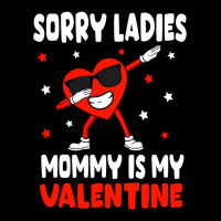 Sorry Ladies Mommy Is My Valentine Boys Valentines Mom Son Pocket T-shirt | Artistshot