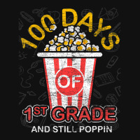 Trending 100 Days Of 1st Grade And Still Poppin 100 Days Of School Graphic T-shirt | Artistshot