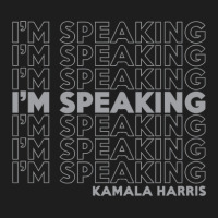 I'm Speaking Kamala Classic T-shirt | Artistshot