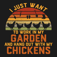 Chicken Chick I Just Want To Work In My Garden And Hang Out Chicken 15 Hoodie & Jogger Set | Artistshot