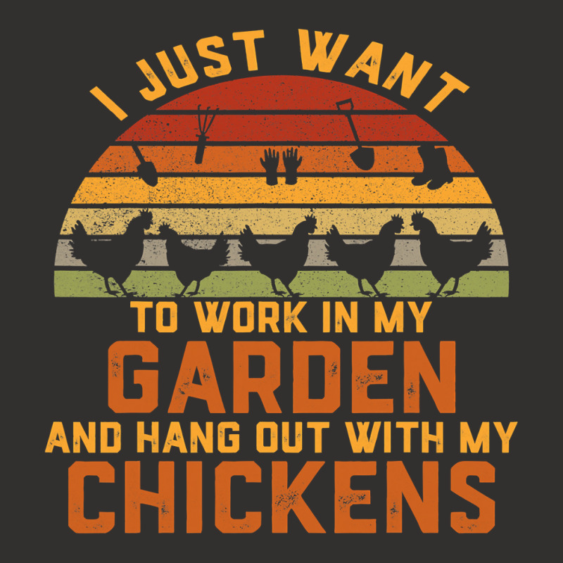 Chicken Chick I Just Want To Work In My Garden And Hang Out Chicken 15 Champion Hoodie by AURRADILLARD | Artistshot