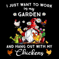 Chicken Chick I Just Want To Work In My Garden And Hang Out Chicken Gn Legging | Artistshot