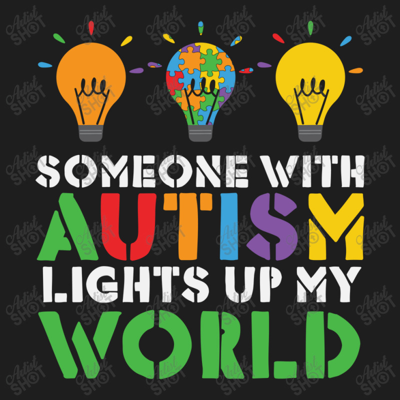 Someone With Autism Lights Up My World Classic T-shirt by Dragon2020 | Artistshot