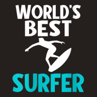 Womens Worlds Best Surfer Wake Surfer V Neck T Shirt Tank Top | Artistshot