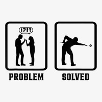 Problem Solved Pool Billiards Player Snooker Cue 8 Ball T Shirt Ladies Fitted T-shirt | Artistshot