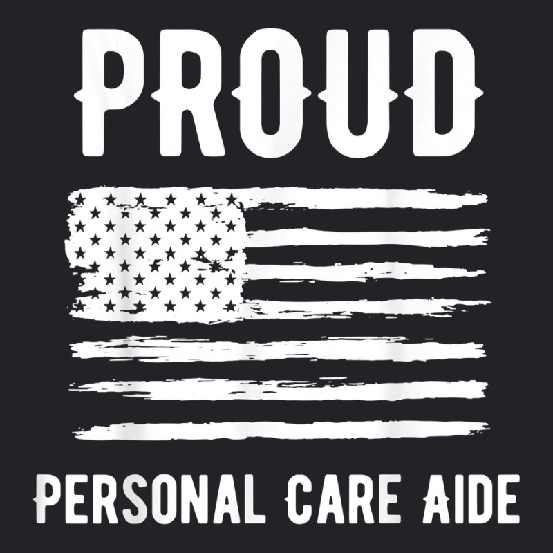 Proud Personal Care Aide Profession American Flag T Shirt Youth Tee by l71e1leis | Artistshot