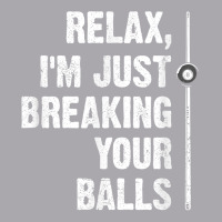 Relax I'm Just Breaking Your Balls Billiards Player Snooker T Shirt Youth 3/4 Sleeve | Artistshot