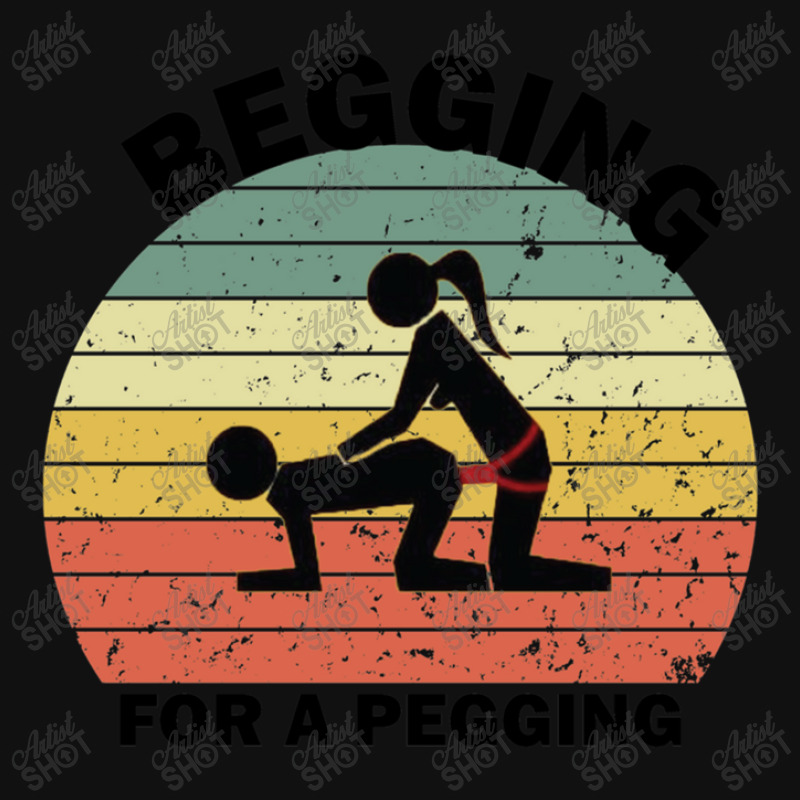 Begging For A Pegging Dominatrix Mistress Bdsm Pegged Graphic T-shirt | Artistshot