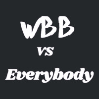 Wbb Vs Everybody (1) Crewneck Sweatshirt | Artistshot