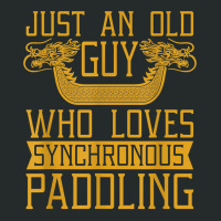 Old Guy Who Loves Synchronous Paddling Dragon Boat T Shirt Women's Triblend Scoop T-shirt | Artistshot