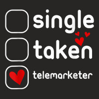 Single Taken Telemarketer Funny Cute Valentines Day T Shirt Ladies Fitted T-shirt | Artistshot