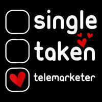 Single Taken Telemarketer Funny Cute Valentines Day T Shirt Long Sleeve Baby Bodysuit | Artistshot