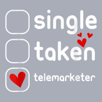 Single Taken Telemarketer Funny Cute Valentines Day T Shirt Tank Dress | Artistshot