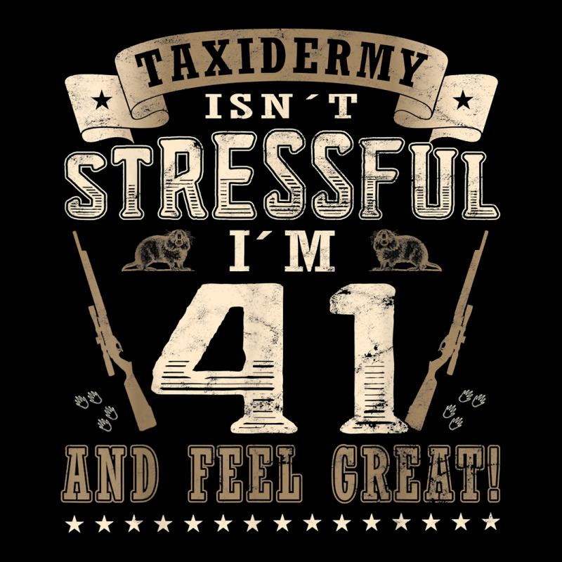 Taxidermist Isn´t Stressful   41. Birthday Taxidermy T Shirt Adjustable Cap by darrene68stu | Artistshot