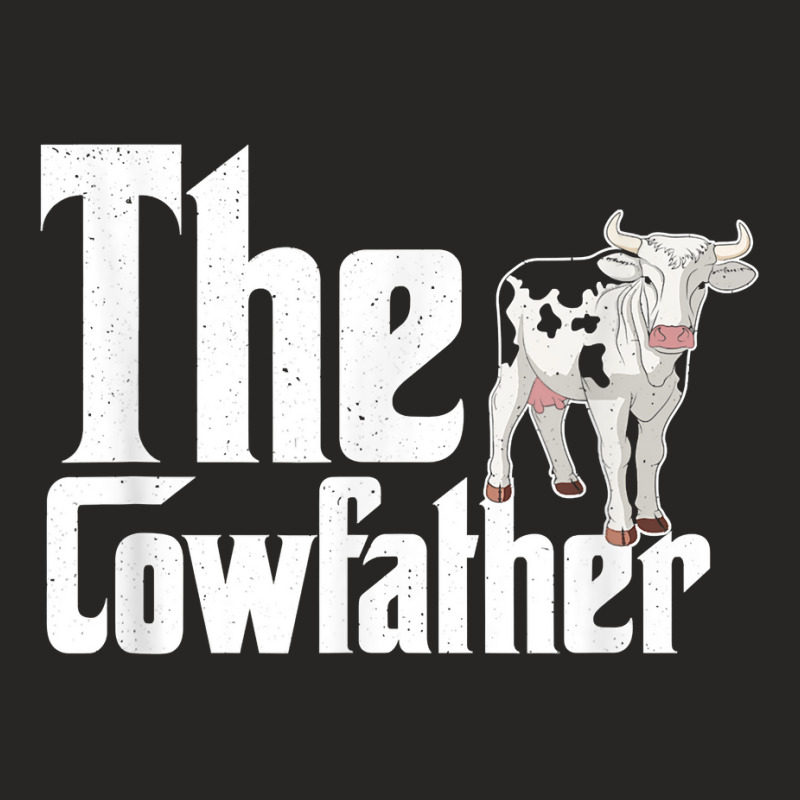 The Cowfather Farmer Farming Farm Animal Cow T Shirt Ladies Fitted T-Shirt by veroniquetour3tz | Artistshot