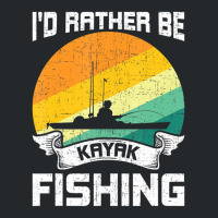 Trending I'd Rather Be Kayak Fishing Fly Fishing Crewneck Sweatshirt | Artistshot