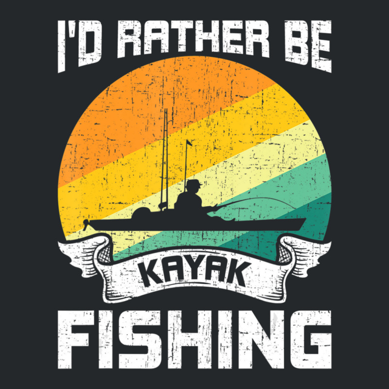 Trending I'd Rather Be Kayak Fishing Fly Fishing Crewneck Sweatshirt | Artistshot