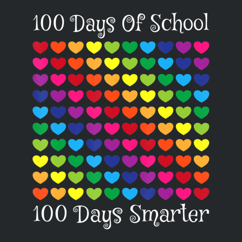 Limited Edition 100 Days Of School 100 Days Smarter Heart Love Boy Gir Crewneck Sweatshirt by Ricarda Petrie | Artistshot