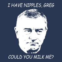 I Have Nipples Greg Could You Milk Me Poster Classic Stars Cute Men Denim Jacket | Artistshot