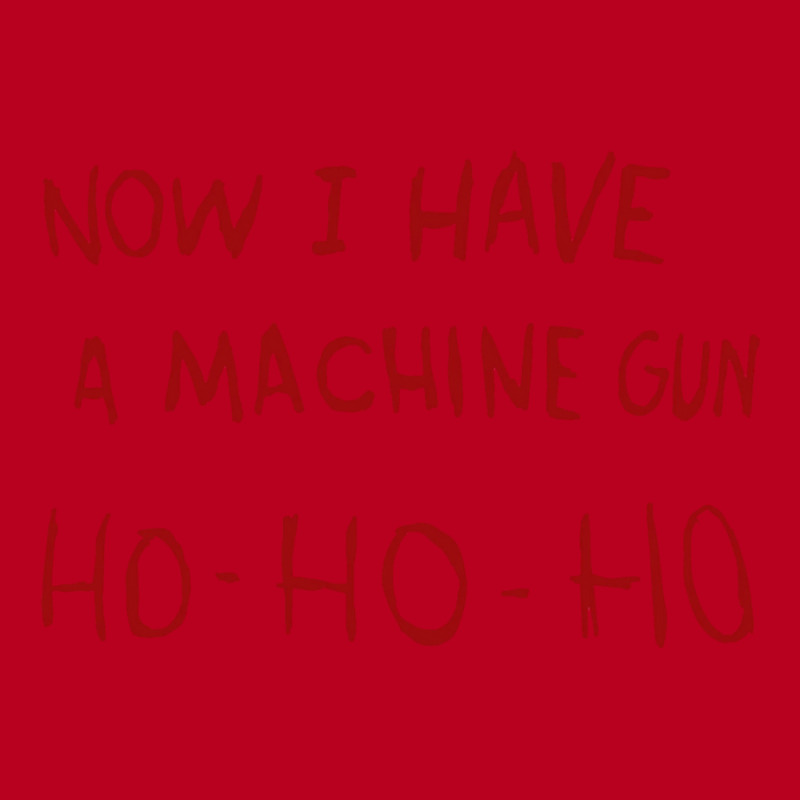 Now I Have A Machine Gun  Cool Funny Classic T-shirt | Artistshot