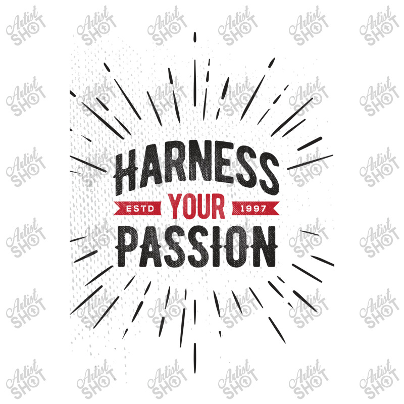 Harness Your Passion Sticker | Artistshot