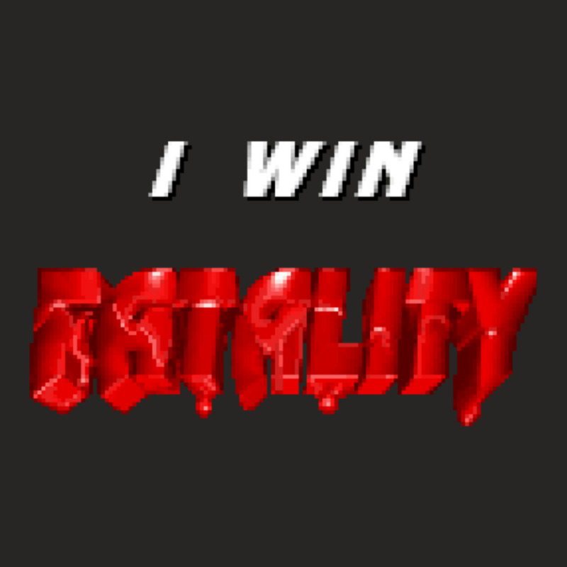 I Win Fatality 3 1 Ladies Fitted T-Shirt by AlyceFlora | Artistshot