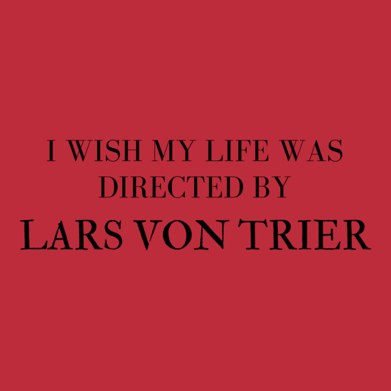 I Wish My Life Was Directed By Lars Von Trier  Classic Music Music Pocket T-shirt | Artistshot