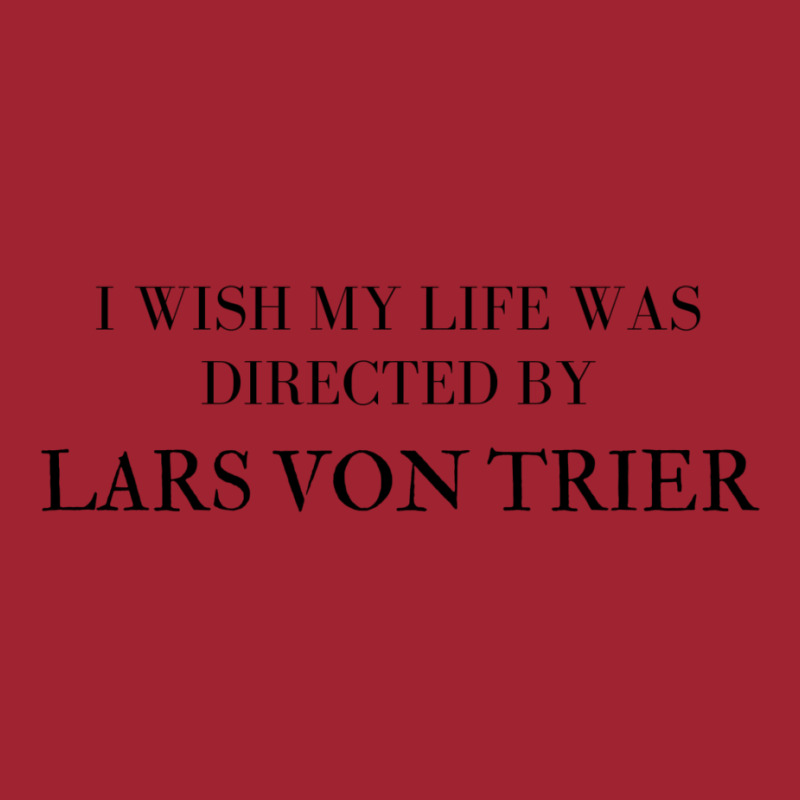 I Wish My Life Was Directed By Lars Von Trier  Classic Music Music Long Sleeve Shirts | Artistshot