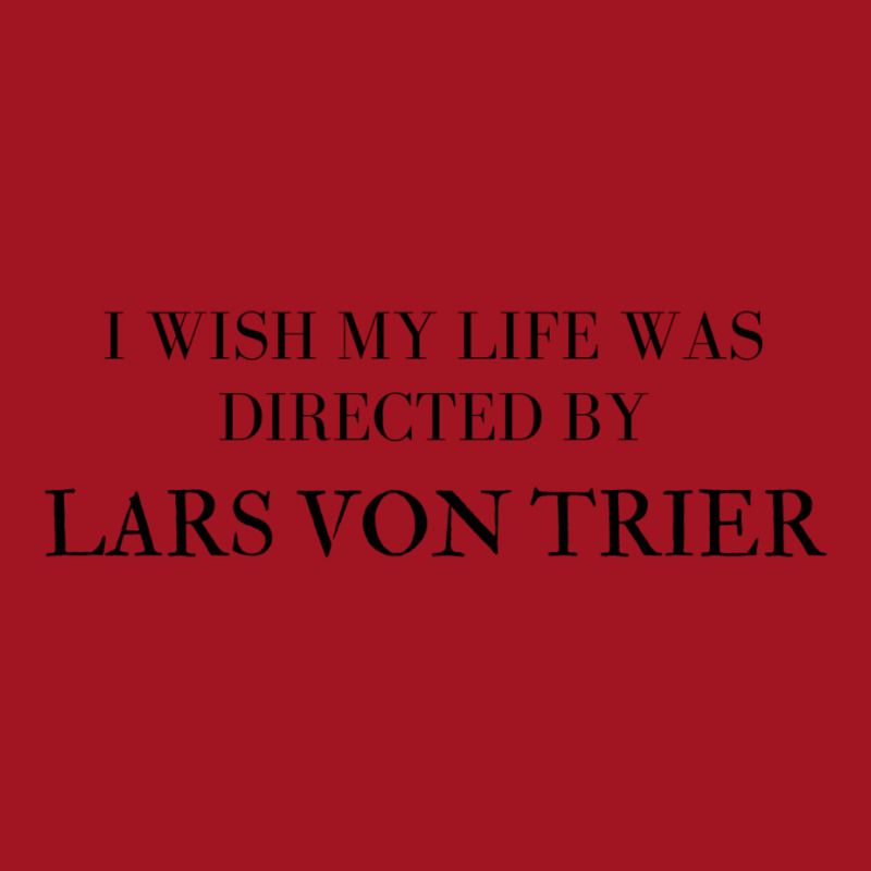 I Wish My Life Was Directed By Lars Von Trier  Classic Music Music Medium-length Apron | Artistshot