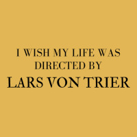 I Wish My Life Was Directed By Lars Von Trier  Classic Music Music Vintage Hoodie And Short Set | Artistshot