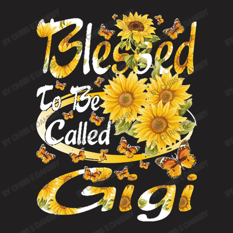 Blessed To Be Called Gigi T-shirt | Artistshot