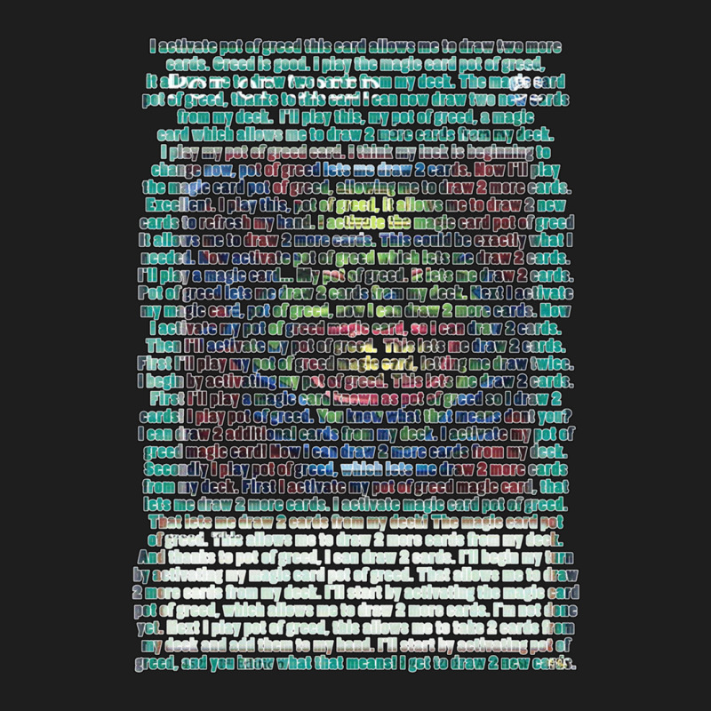 Pot Of Greed Word Art .png Classic T-shirt by JessicaProffitt | Artistshot