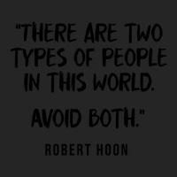 Bob Hoon Two Types Of People Unisex Hoodie | Artistshot