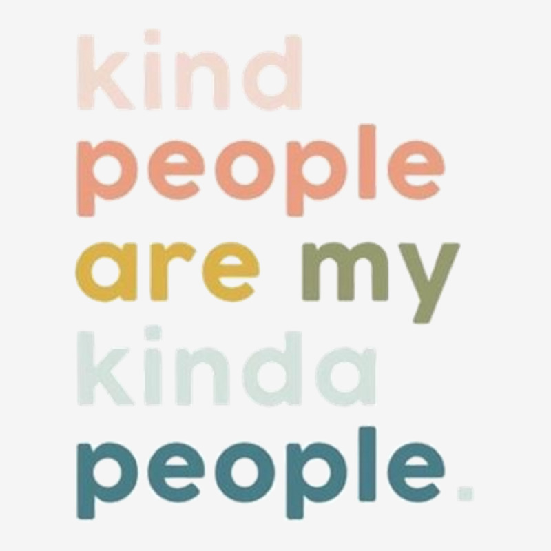 Kind People Are My Kinda People   1 15 Oz Coffee Mug | Artistshot