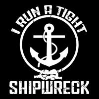 I Run A Tight Shipwreck Shirt Youth Hoodie | Artistshot