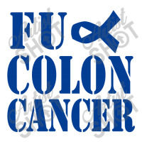 Fuck Colon Cancer Sticker | Artistshot