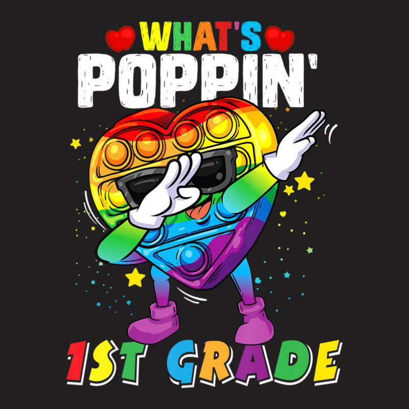 Limited Edition Fidget Toy What's Poppin 1st Grade 100th Day Of School T-shirt | Artistshot