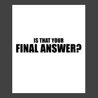 Is That Your Final Answer Poster Blue Vintage T-shirt | Artistshot