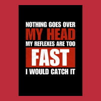 Nothing Goes Over My Head My Reflexes Are Too Fast I Would Catch It Fu Pocket T-shirt | Artistshot