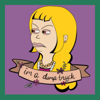 Lola From Big Mouth Im A Dump Truck Poster Funny T-shirt | Artistshot