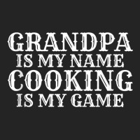 Grandpa Is My Name Cooking Is My Game Kitchen Culinary Cook Tank Top 3/4 Sleeve Shirt | Artistshot