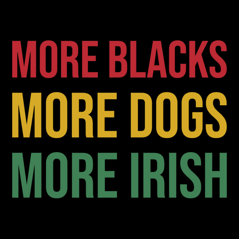 More Blacks More Dogs More Irish Kids Cap | Artistshot