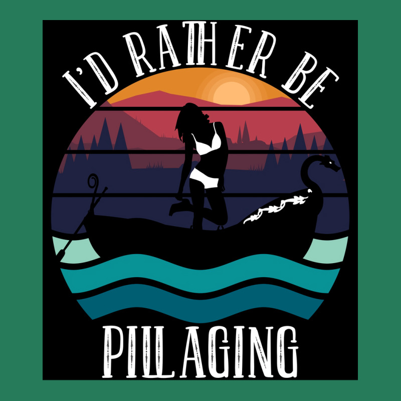 Ix27d Rather Be Pillaging Sexy  Trending T-shirt | Artistshot