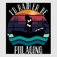 Ix27d Rather Be Pillaging Sexy  Trending Exclusive T-shirt | Artistshot