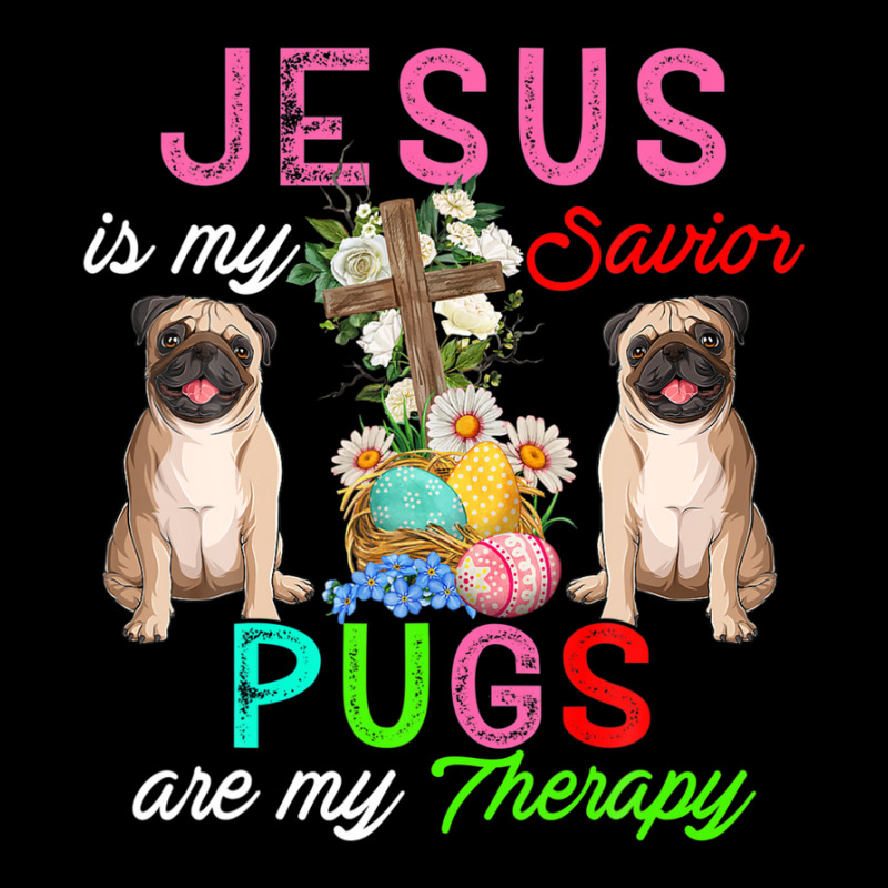 Jesus Is My Savior Pugs Are My Therapy Cute Pugs Easter Eggs Legging by doreaumafilak | Artistshot