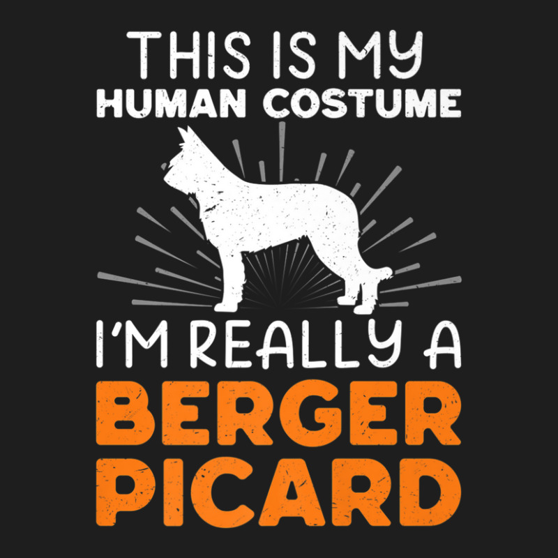 This Is My Human Costume I'm Really A Berger Picard Classic T-shirt by doreaumafilak | Artistshot