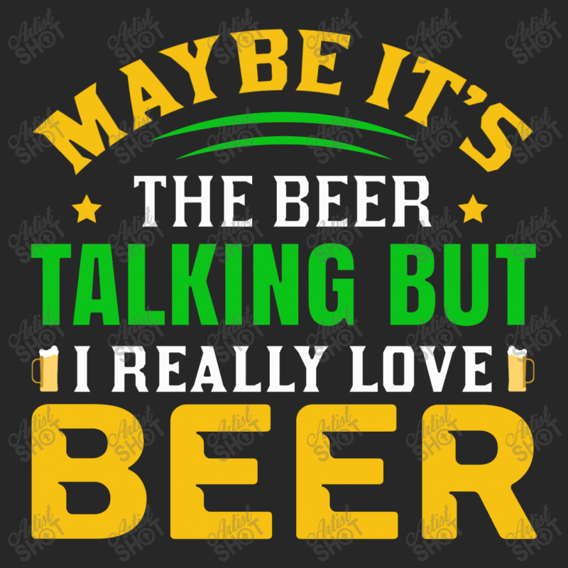 Maybe It S The Beer Talking Men's T-shirt Pajama Set | Artistshot